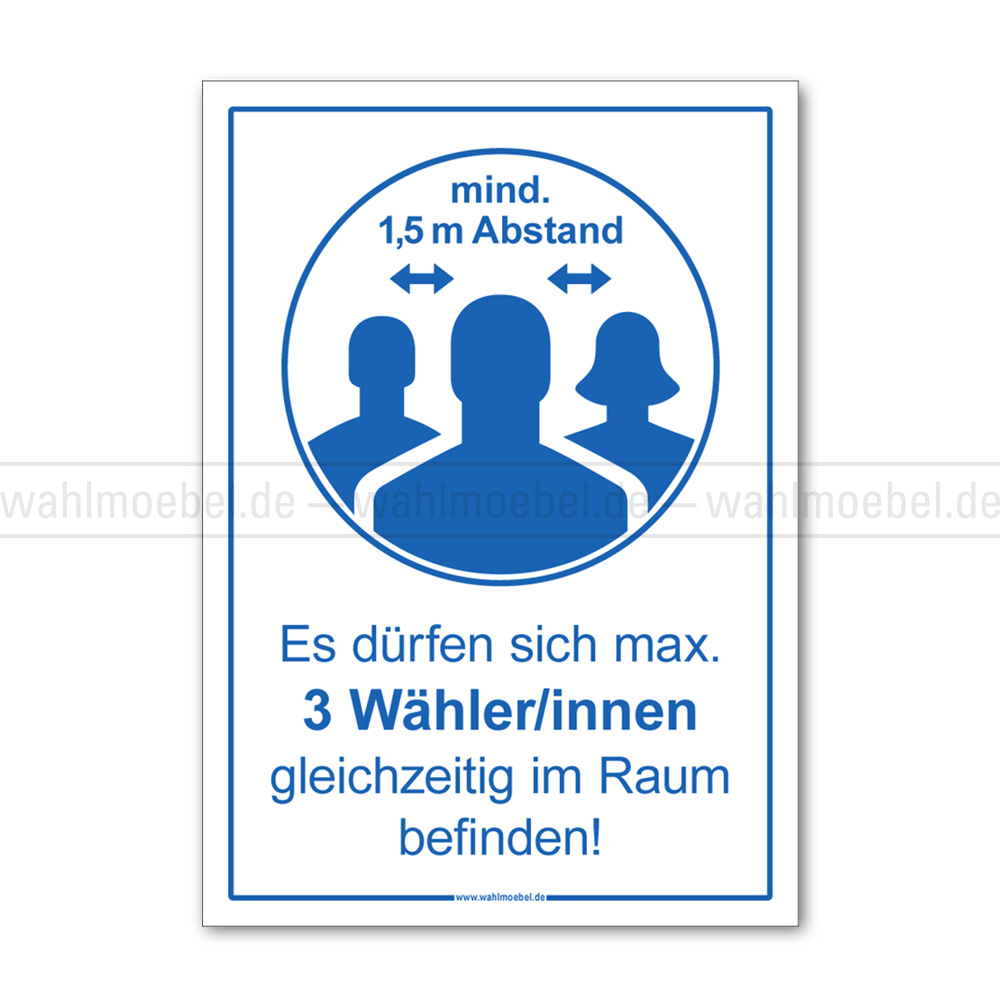 Hinweisplakat - Max. 3 Wähler/innen